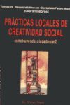 PRACTICAS LOCALES DE CREATVIDAD SOCIAL. CONSTRUYENDO CIUDADANIA/2