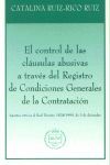 CONTROL CLAUSULAS ABUSIVAS TRAVES REGISTRO CONDICIONES GENERALES