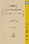 CHISTES CHASCARRILLOS Y DECIRES POPULARES