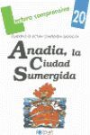 ANADIA, LA CIUDAD SUMERGIDA. CUADERNO DE LECTURA COMPRENSIVA