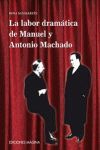 LABOR DRAMATICA DE MANUEL Y ANT. MACHADO