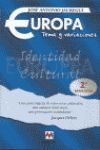 EUROPA: TEMA Y VARIACIONES. IDENTIDAD  Y VARIEDAD CULTURAL EUROPEA