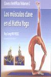 LOS MUSCULOS CLAVE EN EL HATHA YOGA. CLAVES CIENTIFICAS VOLUMEN I