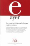 AYER 55 GUERRAS CIVILES EN LA ESPAÑA CONTEMPORANEA