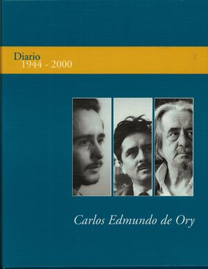 CARLOS EDMUNDO DE ORY DIARIO 1944-2000  3 VOLS.