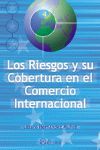 LOS RIESGOS Y SU COBERTURA EN EL COMERCIO INTERNAL
