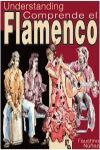 COMPRENDE EL FLAMENCO ( LIBRO/CD) UNDERSTANDING