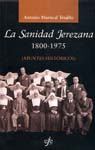 LA SANIDAD JEREZANA 1800-1975