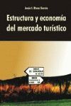 ESTRUCTURA Y ECONOMIA DEL MERCADO TURISTICO