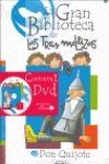 GRAN BIBLIOTECA DE TRES MELLIZAS,LA + DVD  DON QUIJOTE