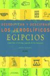 DECODIFICAR Y DESCIFRAR LOS JEROGLIFICOS EGIPCIOS