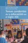 TEMAS CANDENTES DE LA EDUCACION EN EL SIGLO XXI