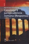 RESPONSA CAUSISMO JURISPRUDENCIA ROMANA