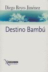 DESTINO BAMBU