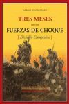 TRES MESES CON LAS FUERZAS DE CHOQUE - DIVISION CA