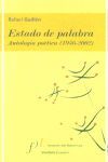 EL ESTADO DE LA PALABRA ANTOLOGIA POETICA 1956-2002