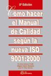 COMO HACER MANUAL CALIDAD NUEVA ISO 9001:2000 5ED