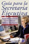 GUIA PARA LA SECRETARIA EJECUTIVA 2ED