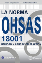 LA NORMA OHSAS 18001:1999: UTILIDAD Y APLICACIÓN PRÁCTICA EN EL CONTEX