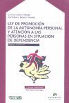 LEY DE PROMOCION DE LA AUTONOMIA PERSONAL Y ATENCION A LAS PERSONAS EN SITUACION DE DEPENDENCIA