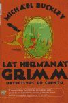 HERMANAS GRIMM DETECTIVES DE CUENTO