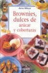 BROWNIES, DULCES DE AZÚCAR Y COBERTURAS