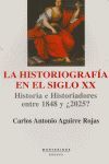 LA HISTORIOGRAFÍA EN EL SIGLO XX: HSITORIA E HISTORIADORES ENTRE 1848