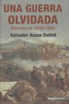 UNA GUERRA OLVIDADA CAMPAÑA DE MARRUECOS DE 1859