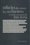 OFICIO DE CREER LEY FURTIVO ENTORNO A POESIA DE LUIS FERIA