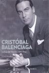 CRISTOBAL BALENCIAGA. LA FORJA DEL MAESTRO (1895.1936)