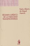 REGIMEN JURIDICO DE LA PUBLICIDAD TRANSFRONTERIZA  2005