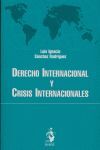 DERECHO INTERNACIONAL Y CRISIS INTERNACIONALES  2005