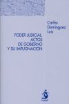 PODER JUDICIAL. ACTOS DE GOBIERNO Y SU IMPUGNACION 2006