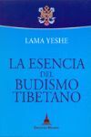 LA ESENCIA DEL BUDISMO TIBETANO