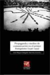 PROPAGANDA Y MEDIOS DE COMUNICACIÓN EN EL PRIMER FRANQUISMO (1936-1959