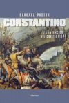 CONSTANTINO - LA INVENCION DEL CRISTIANISMO