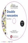 EVASION 3 PACK - DOUBLE RENCONTRE+CD