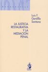 JUSTICIA RESTAURATIVA Y LA MEDIACION PENAL,LA  2007