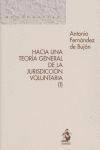 HACIA TEORIA GENERAL DE JURISDICCION VOLUNTARIA (I)