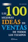 100 MEJORES IDEAS DE VENTAS DE TODOS LOS TIEMPOS 2ED
