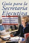 GUÍA SECRETARIA EJECUTIVA - MANUAL D COMUNICACION ESCRITA Y ATENCION