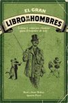 EL GRAN LIBRO DE LOS HOMBRES. TRUCOS Y CONSEJOS CLÁSSICOS PARA LOS HOMBRES DE HOY