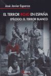 EL TERROR ROJO EN ESPAÑA - EPILOGO: EL TERROR BLANCO