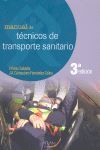 MANUAL DE TECNICOS DE TRANSPORTE SANITARIO (3ª EDICION REVISADA Y AUMENTADA)