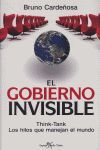 EL GOBIERNO INVISIBLE - THINK-TANK LOS HILOS QUE MANEJAN EL MUNDO