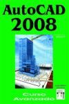 AUTOCAD 2008 (INCLUYE VERSION 2007) - AVANZADO