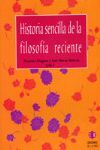 HISTORIA SENCILLA DE LA FILOSOFIA RECIENTE