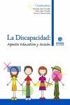 LA DISCAPACIDAD. ASPECTOS EDUCATIVOS Y SOCIALES
