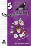 APRENDO A RESOLVER PROBLEMAS 5 (5º PRIMARIA)