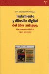 TRATAMIENTO Y DIFUSION DIGITAL DEL LIBRO ANTIGUO